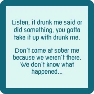 Drinks on Me coasters – Drunk Me