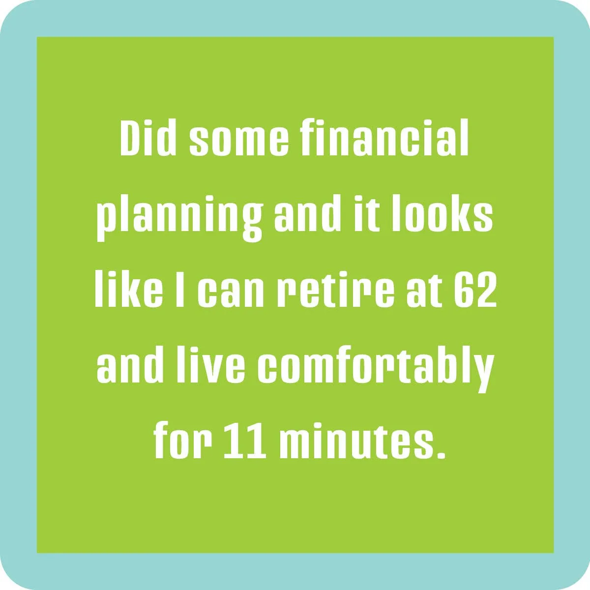 Drinks on Me – Financial Planning