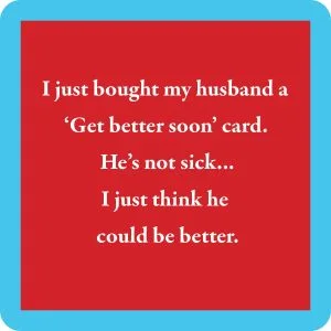 Drinks on Me – Get better soon coaster