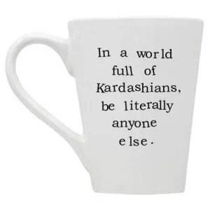 Buffalovely – In a World Full of Kardashians Mug