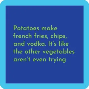 Drinks on Me – Potatoes coaster