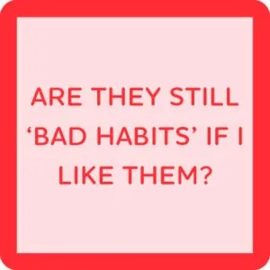 Drinks on Me – COASTER: Bad Habits