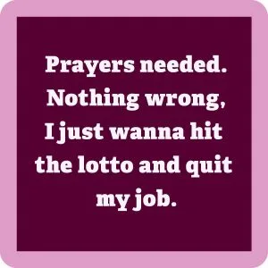 Drinks on Me coasters – Prayers needed coaster
