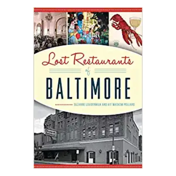 Lost Restaurants Of Baltimore