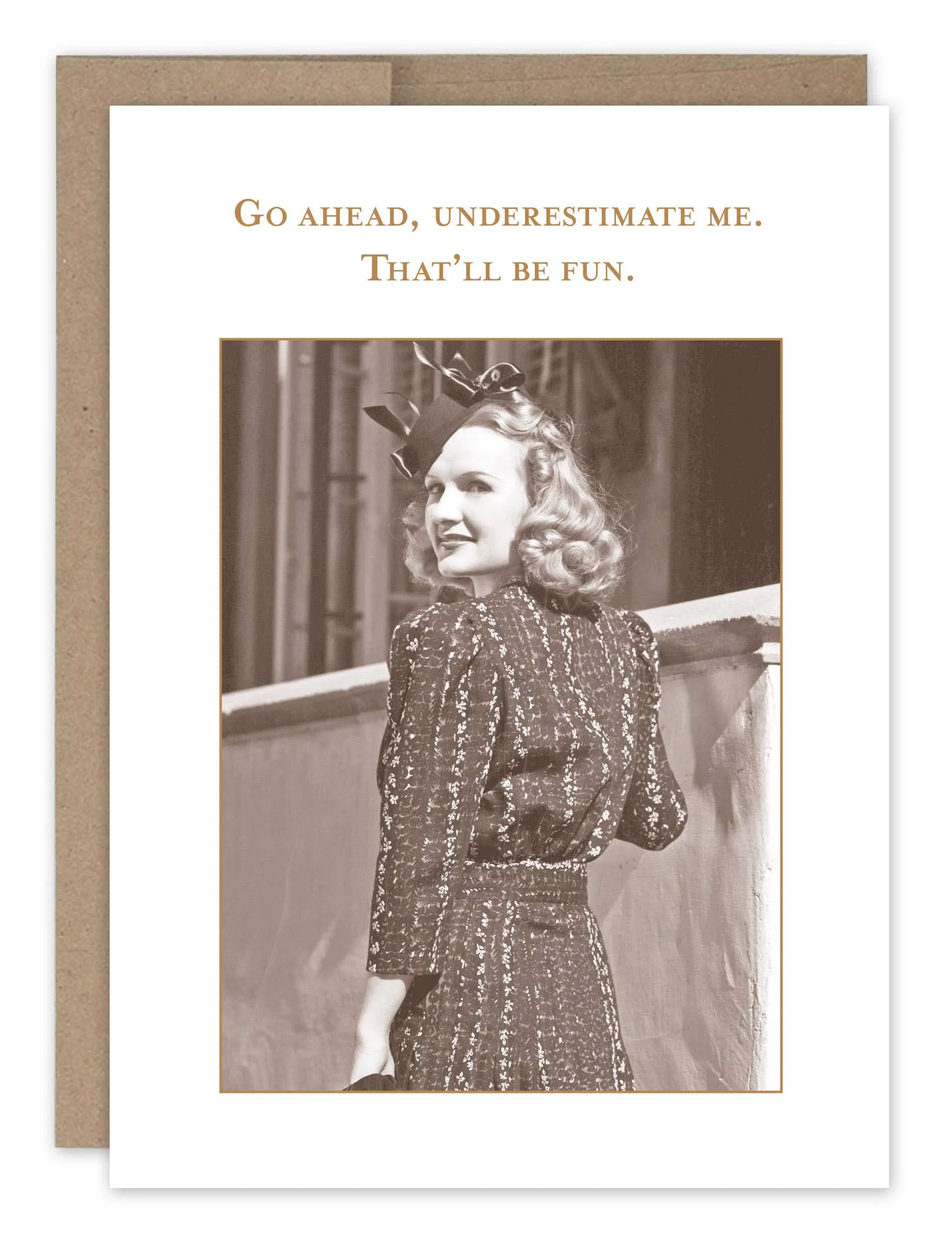 Shannon Martin Design – Underestimate Me Card